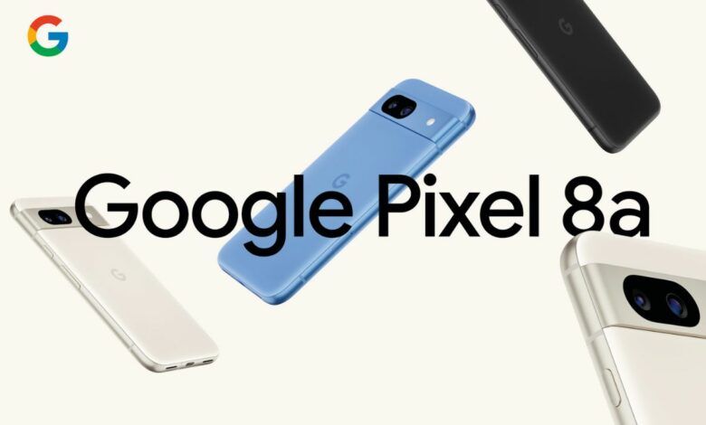 جوجل تعلن رسميًا هاتفها الجديد بكسل 8a - موقع الخليج الان