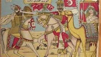 السيرة الهلالية.. ملحمة العرب الشعبية الخالدة ومرآة الهوية الثقافية - الخليج الان