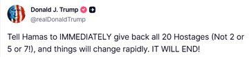 ترامب: إذا سلمت حماس الرهائن الـ20 ستنتهي الحرب فوراً - الخليج الان
