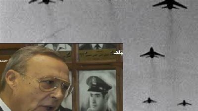 تفاصيل كواليس طلعة جوية في أكتوبر محت مشهد 5 يونيو.. طيار سابق يوضح - الخليج الان