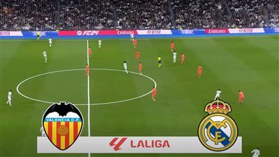 فالنسيا ضد الريال.. تابع الآن مباراة ريال مدريد وفالنسيا مجانًا في الدوري الإسباني - الخليج الان